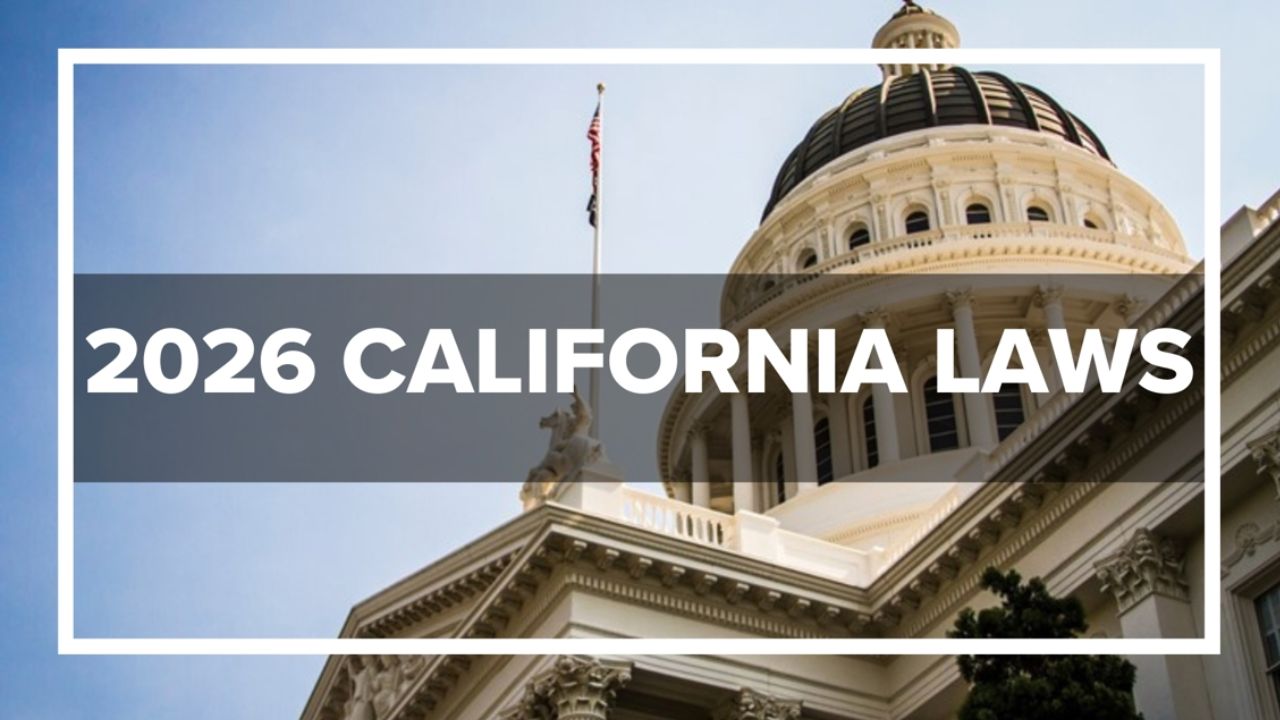 New California Laws for 2026 What’s Changing for Your Wallet and Daily Life