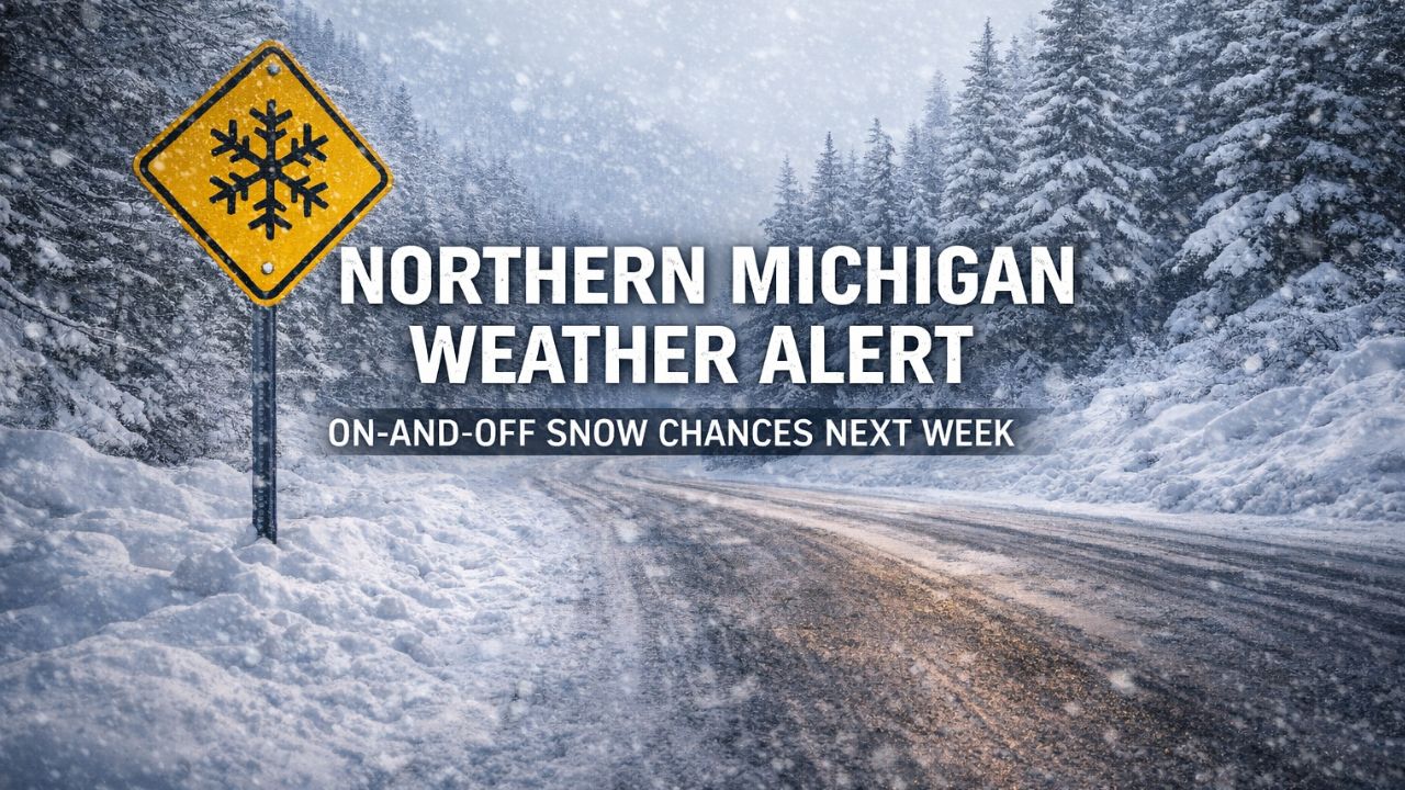 Northern Michigan Faces On-and-Off Snow Chances Into Next Week as Temperatures Slowly Moderate